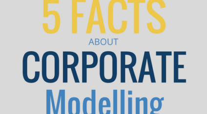5 Facts about Corporate Modelling